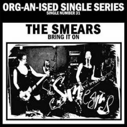 The Smears : Bring It On